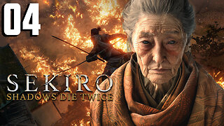 Can't Believe We're Back Here Again! | Sekiro: Shadows Die Twice Play-through Part 4: Lady Butterfly