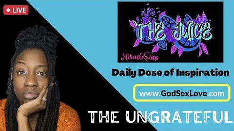 The Juice: Season 11 Episode 32: The Ungrateful