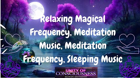 Relaxing Magical Frequency, Meditation Music, Meditation Frequency, Sleeping Music