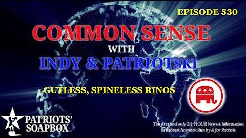 Episode 530 – Gutless, Spineless Rinos