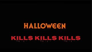 Halloween kills kills kills