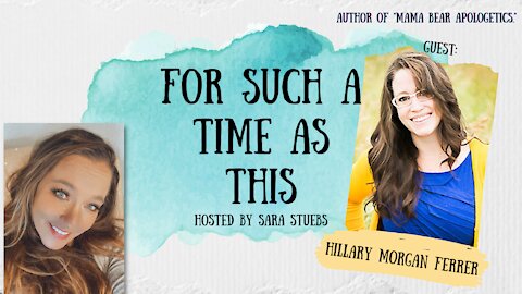 Mama Bear Apologetics with Hillary Morgan Ferrer