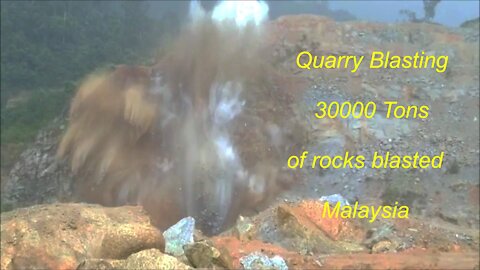 Quarry blasting 30000 tons of rocks blasted in Malaysia