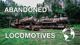 ABANDONED LOCOMOTIVES IN THE WILDERNESS