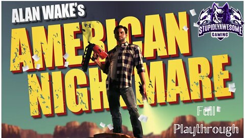 Alan Wake American Nightmare (Full Playthrough)