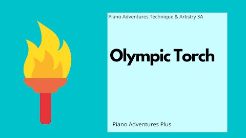 Piano Adventures Technique & Artistry Level 3A - Olympic Torch