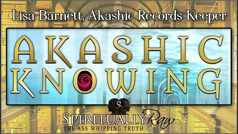 AKASHIC RECORDS How To Manifest Your Soul's Plan & Purpose w Lisa Barnett, Akashic Record Keepers