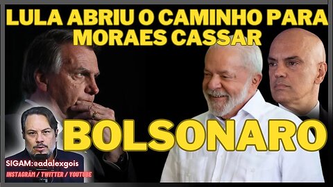 Acordo entre LULA e Moraes deve CASSAR Bolsonaro EM BREVE!
