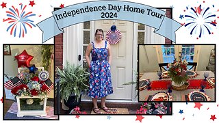 Independence Day Home Tour 2024
