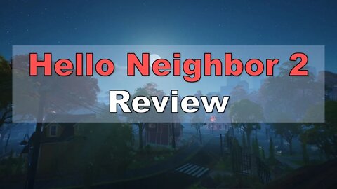 Hello Neighbor 2 Review: A Broken, Beta Experience (Xbox Series X)