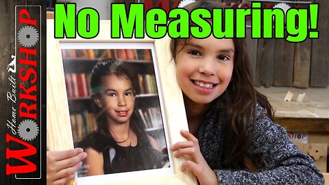 Making a Picture Frame without Measuring Anything | No Rulers Used