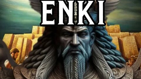 The Oldest God in Written History | The Enki Chronicles