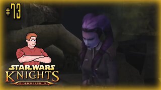 Star Wars: KOTOR (Naga Sadow [2 of 2]) Let's Play! #73