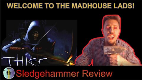 Thief: The Dark Project - Sledgehammer Review