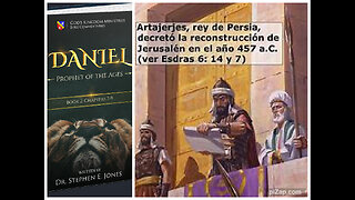 Daniel,Profeta d las Edades Libro II,15-16:DEL DECRETO AL MESÍAS/A PARTIR D LAS 70 SEMANAS,StepJones