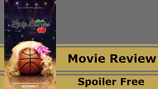 Lady Ballers: Spoiler Free Movie Review