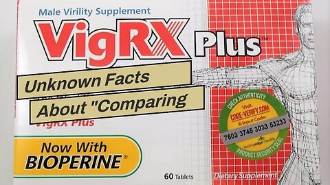 Unknown Facts About "Comparing VigRX Plus and Viagra: Benefits, Side Effects, and Effectiveness...