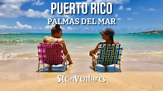 Puerto Rico Episode 2: Palmas Del Mar to Culebra