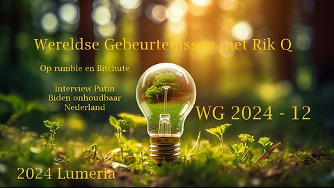 WG 2024 - 12 - Wereld update met Rik Q Poetin Biden en Nederland