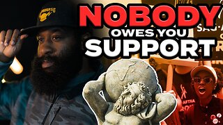 Nobody OWES us support | YoungRippa59