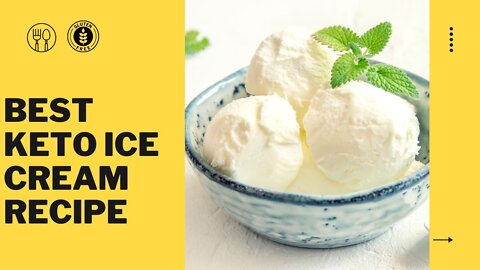 BEST KETO ICE CREAM RECIPE