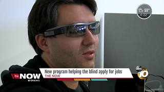 New program helping the blind, visually-impaired apply for jobs