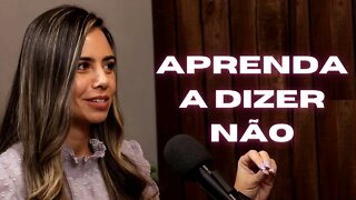 APRENDA A DIZER NÃO - JOYCE CHINAGLIA | CORTES LEÃO PODCAST