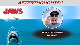 JAWS (1975) -- Afterthoughts by Mike