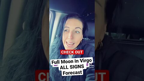 Full Moon in Virgo♍️ ALL signs Forecast on my Channel✨ #astrology #2023 #fullmoon #virgo #march