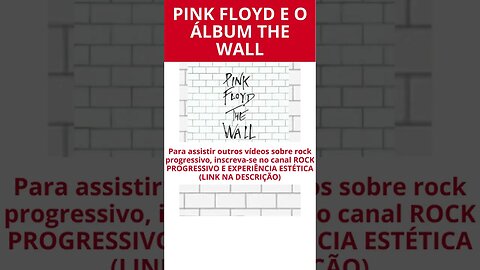 PINK FLOYD E O ÁLBUM THE WALL