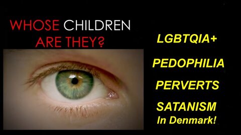 Whose Children Are They? (LGBTQIA+ & PEDOPHILIA) (Digital Trailer) [05.04.2022]