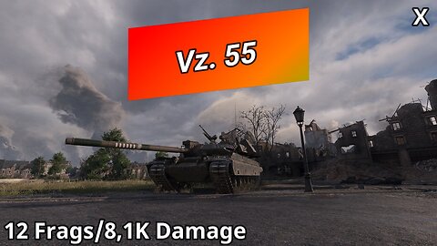 Vz. 55 (12 Frags/8,1K Damage) | World of Tanks