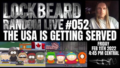 LOCKBEARD RANDOM LIVE #052. The U.S.A. Is Getting Served