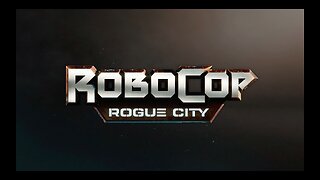 Robocop Rogue City Campaign 02