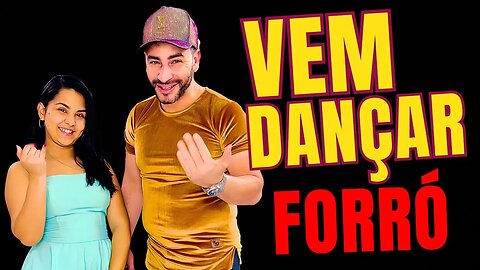 AULA DE FORRÓ AO VIVO - VEM DANÇAR FORRÓ