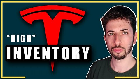 Tesla Inventory Problem? What Happened to Tesla This Week