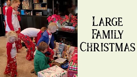 Christmas Morning at the Comstock Clan | Family of 9