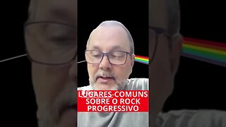 LUGARES COMUNS SOBRE O ROCK PROGRESSIVO