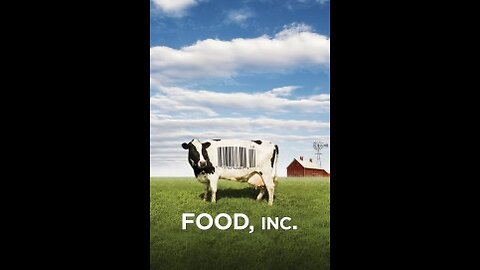 FOOD, Inc. (Documentary 2008)