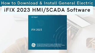 How to Download & Install General Electric iFIX 2023 HMI & SCADA Software | GE | SCADA |