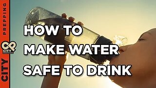 How to purify and filter water making it safe to drink