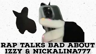 Rap talks poorly about @izzypops @Nickalina777 December 27 2022