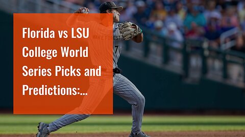 Florida vs LSU College World Series Picks and Predictions: Expect Plenty of Offense in Game 2