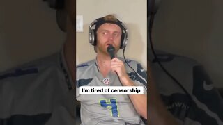 I’m tired of censorship