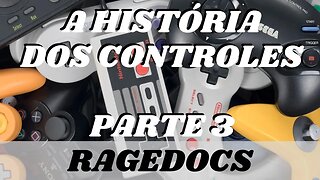 [Ragedoc] A História dos Controles de Videogame - Parte 3