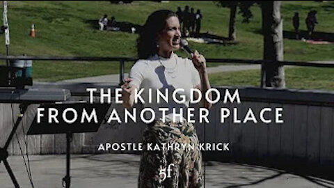 The Kingdom From Another Place | 5F Church