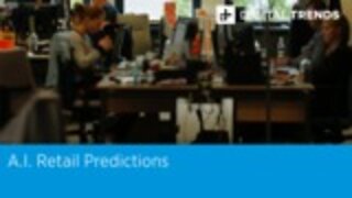 A.I. Retail Predictions | Digital Trends Live 12.4.19