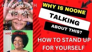 HOW TO STAND UP FOR YOURSELF with HET-HERU