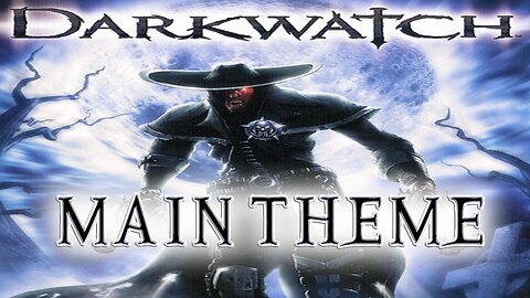 Darkwatch OST - Main Theme