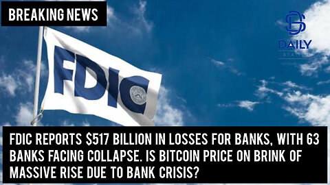 FDIC reports $517 billion in losses for banks, with 63 banks facing collapse|Breaking|